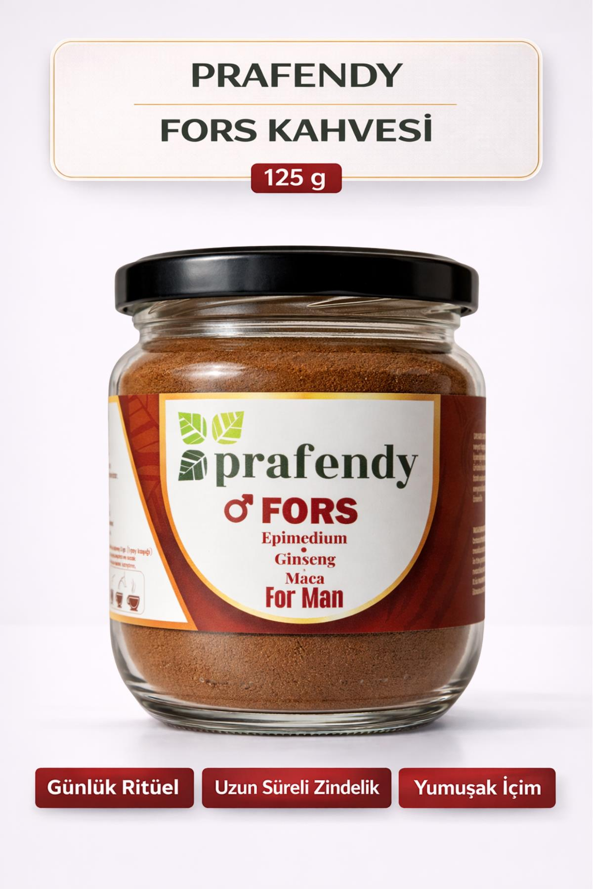 PRAFENDY FORS Epimedium-Gingseng Karışımlı Erkeklere Özel Kahve 125g