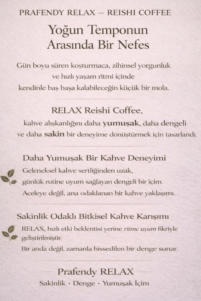 PRAFENDY RELAX REISHI MANTARLI KAHVE 125g
